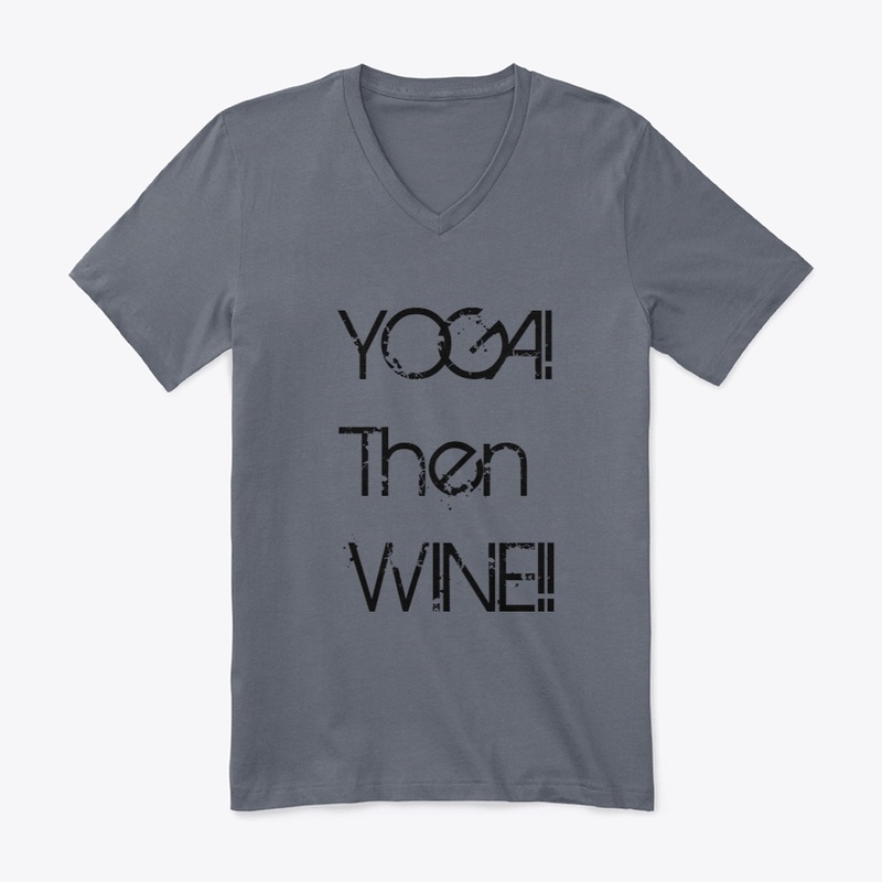 YOGA! Then WINE!!