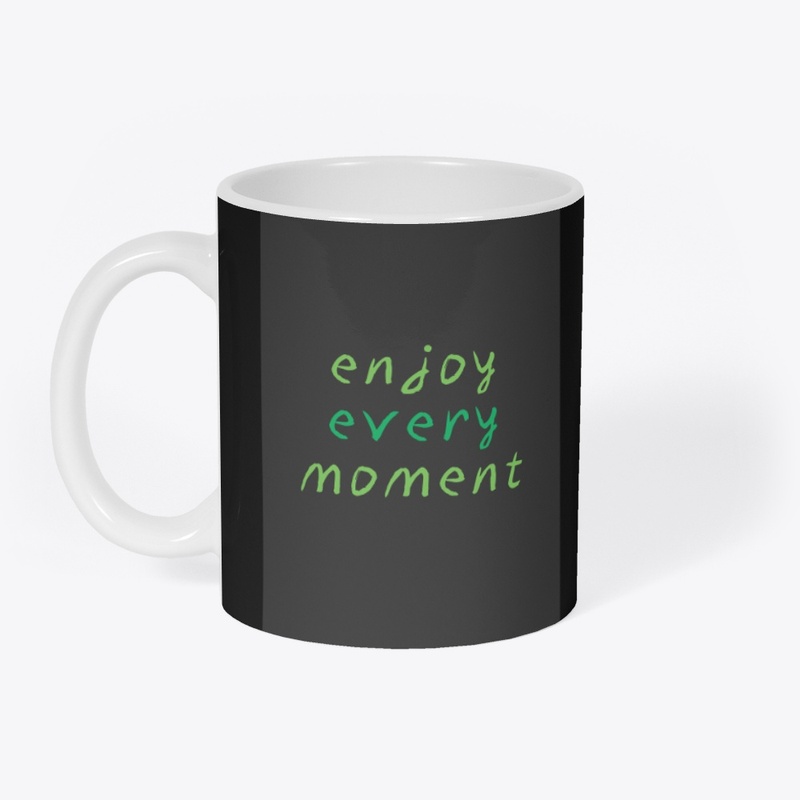  Embrace Every Moment"