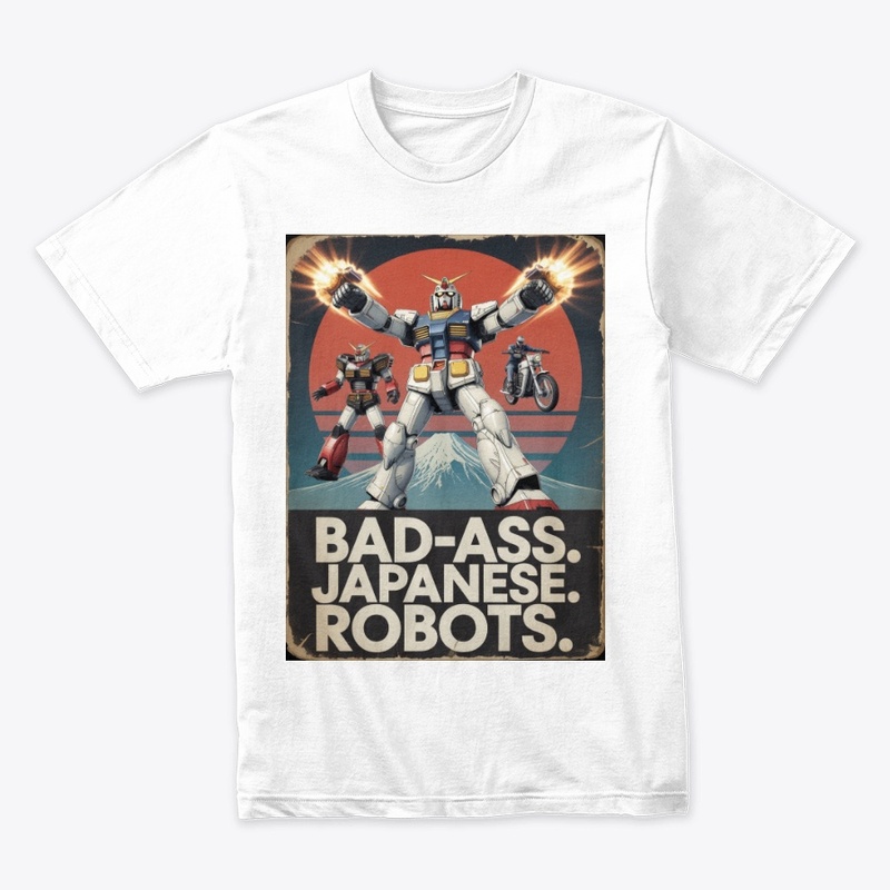 BAD-ASS. JAPANESE. ROBOTS. 2 Retro Blast