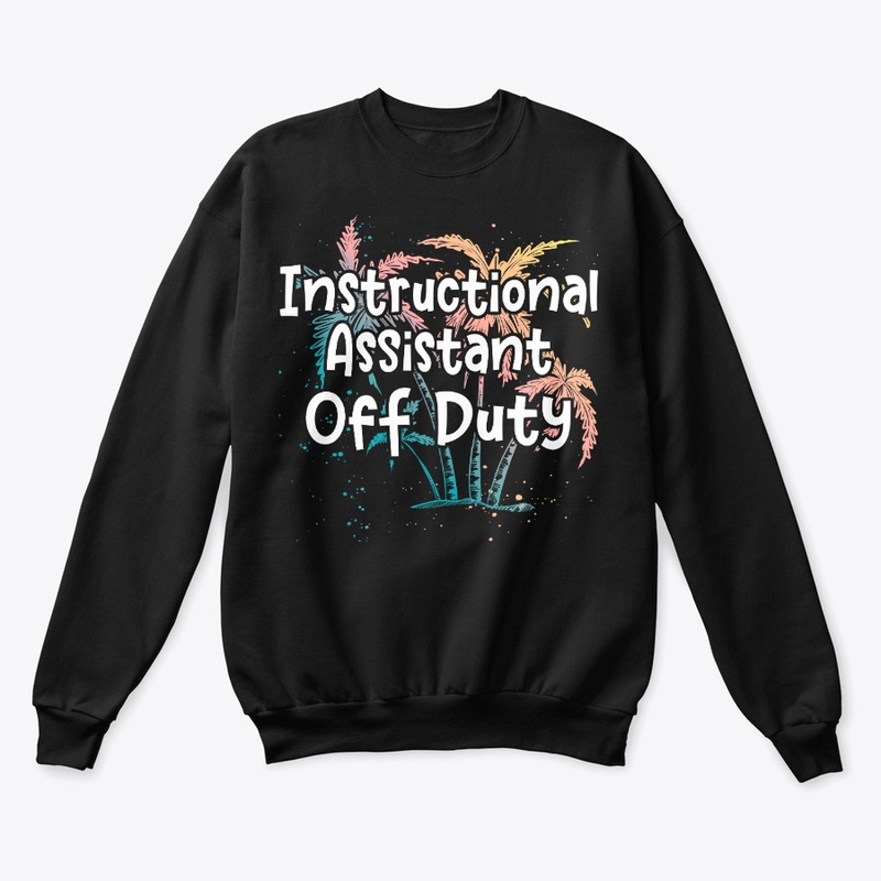 Instructional Assistant Gift Off Duty