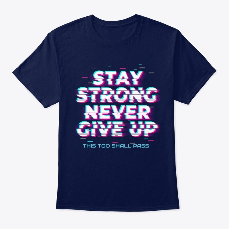STAY STRONG NEVER GIVE UP GLITCH