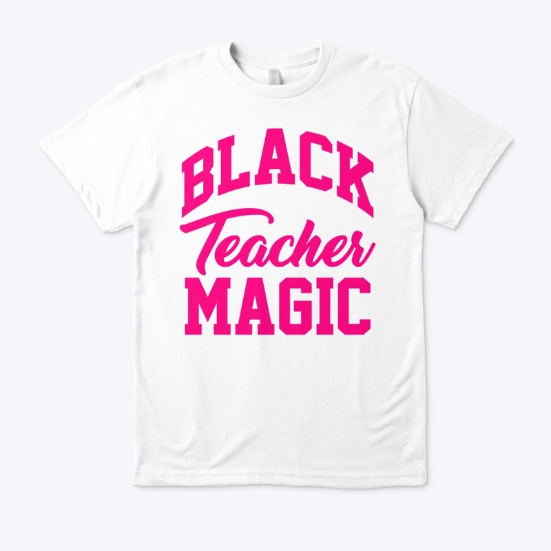 Black Teacher Magic
