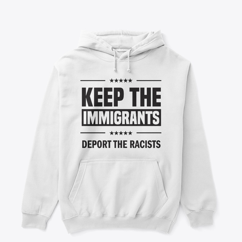 Keep the Immigrants!