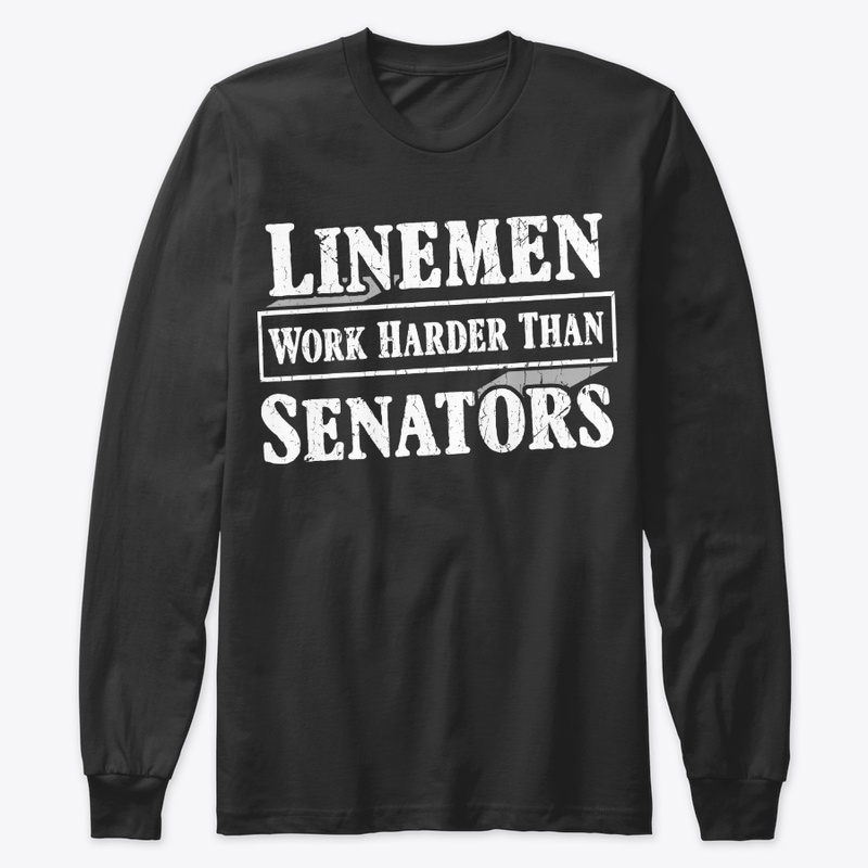 Funny Lineman Gift Work Harder