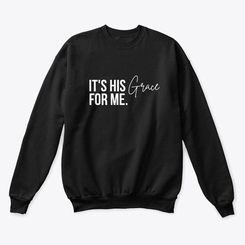 It's His Grace For Me