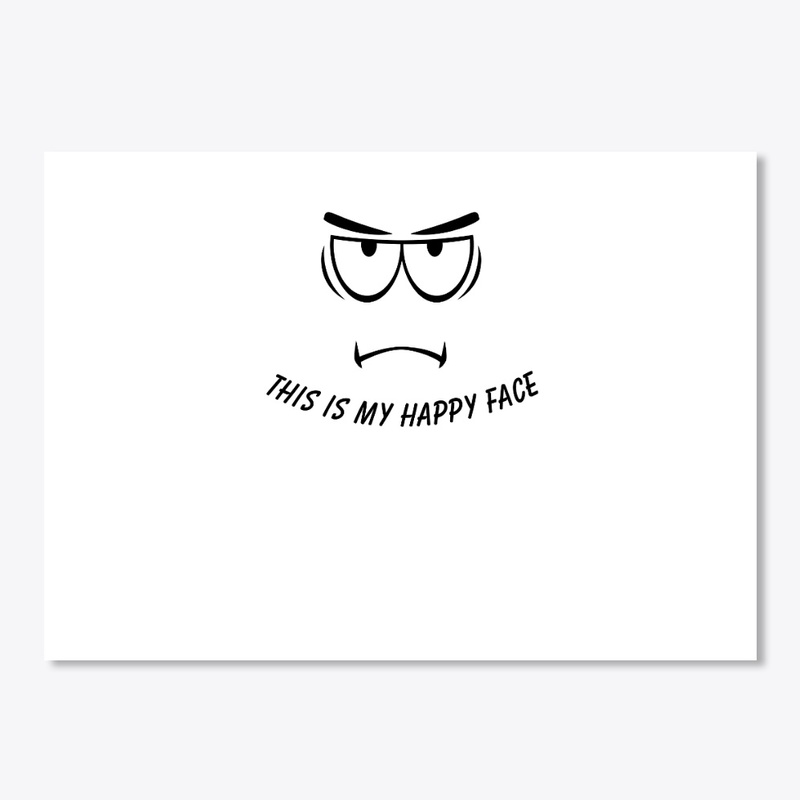 THIS IS MY HAPPY FACE