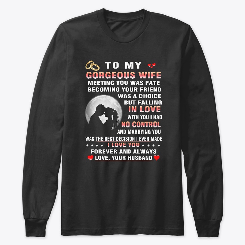 To my gorgeous wife