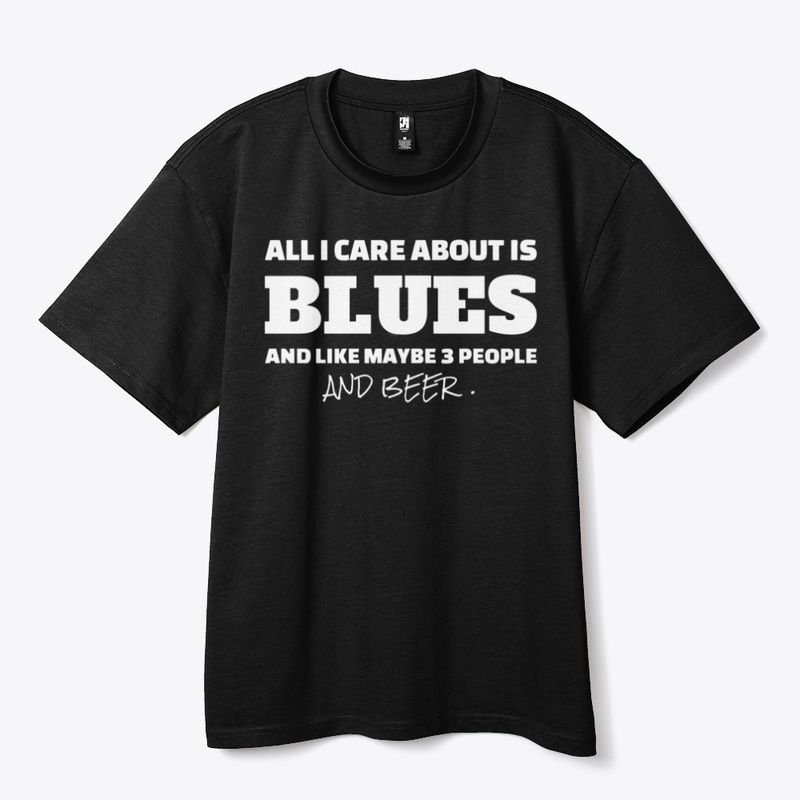 All I Care About Is Blues