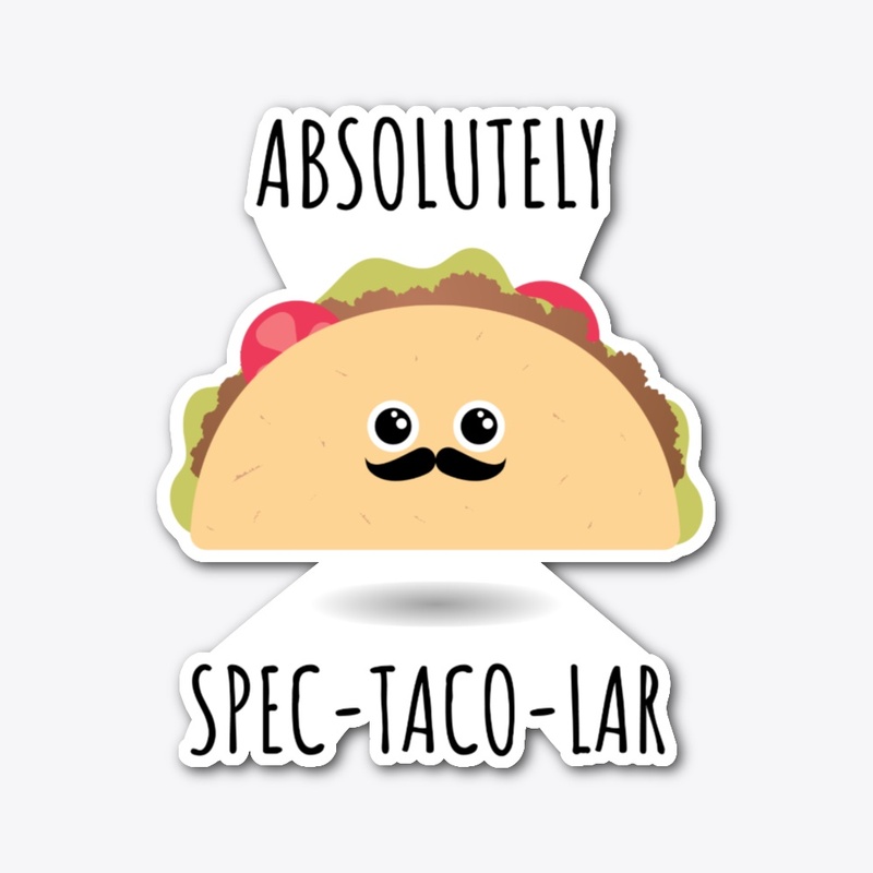 Absolutely Spec-Taco-Lar