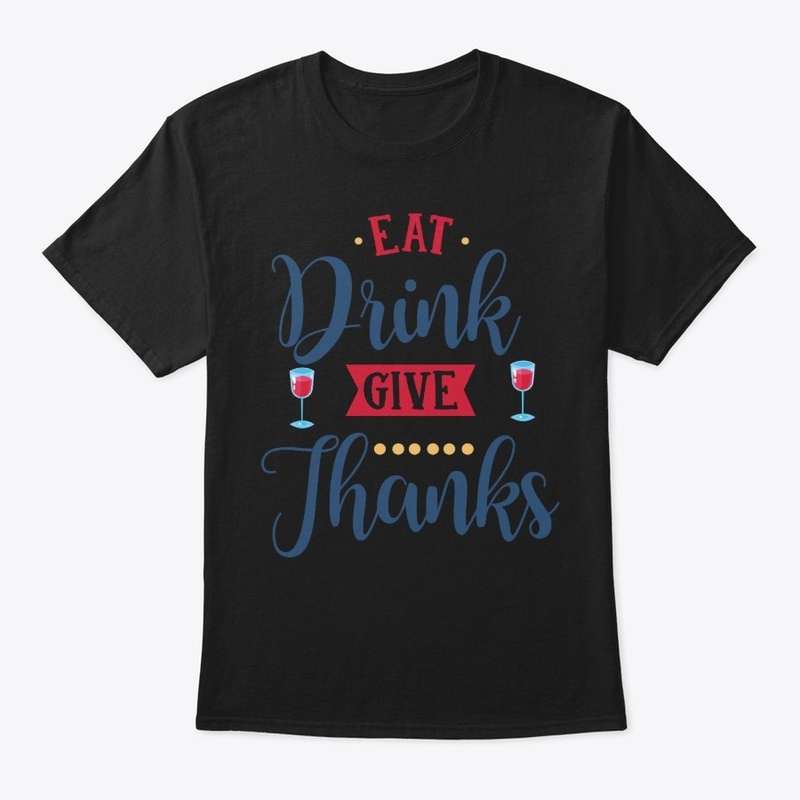 Eat Drink Give Thanks