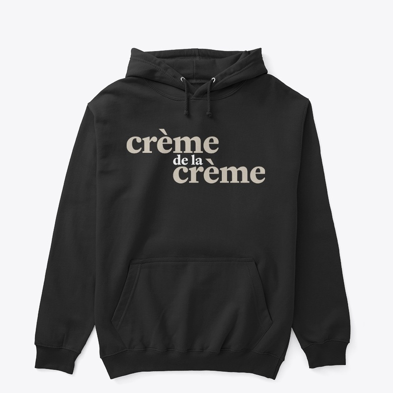 The "Crème de la crème"
