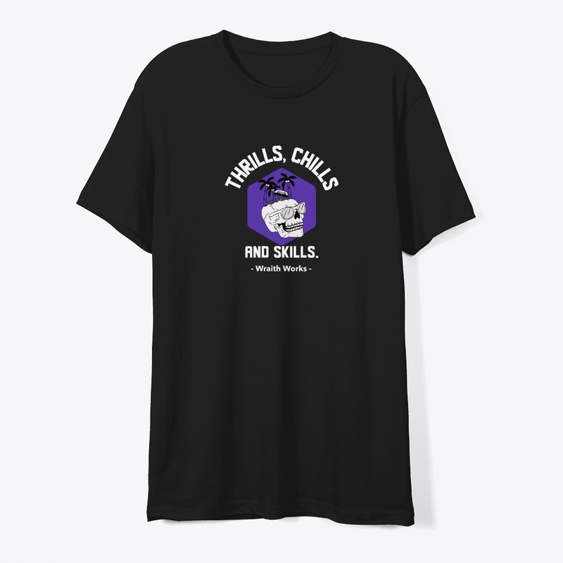 Thrills, Chills, and Skills.