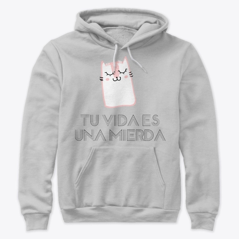 Tu vida es una mierda