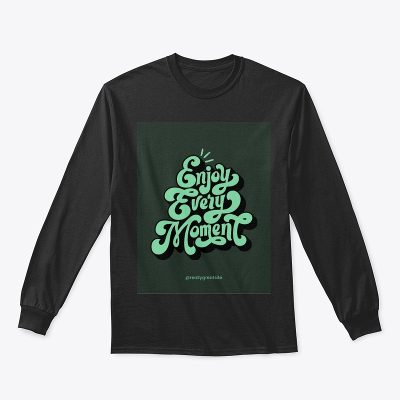Enjoy Every Movement - Black T-Shirt