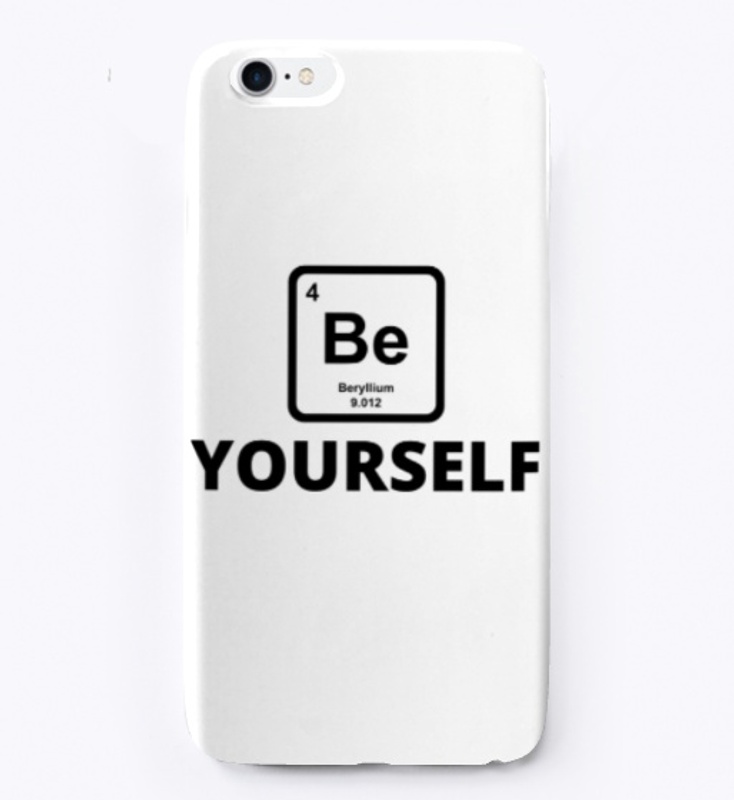 Be yourself periodic table slogan funny 