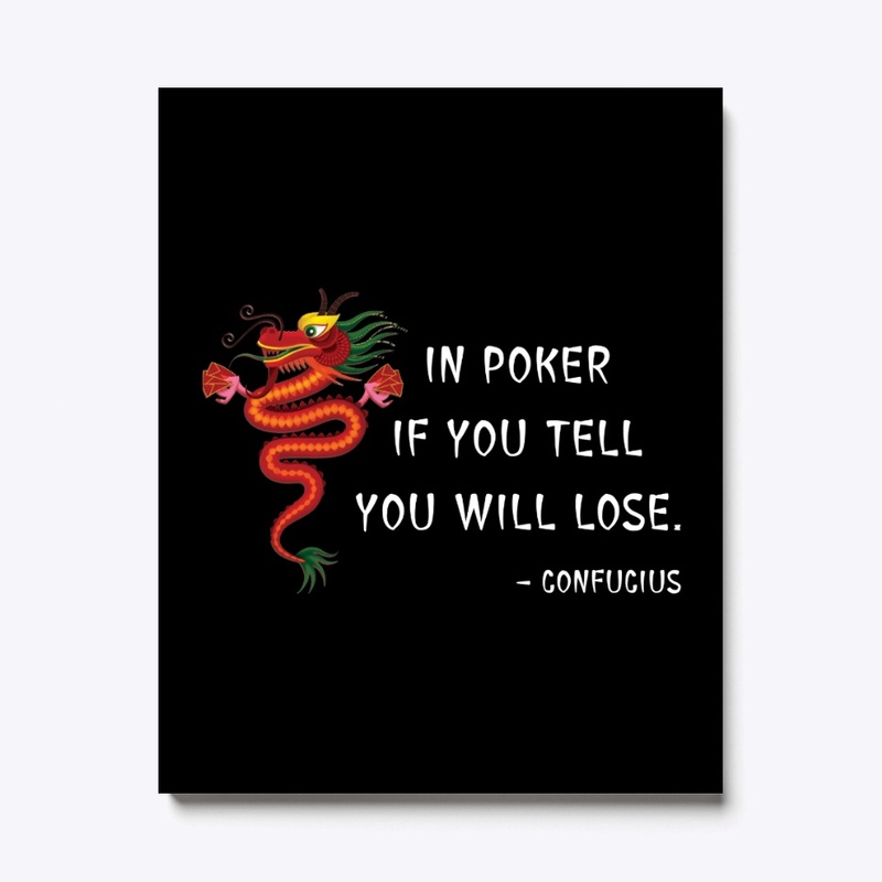 Poker tell by Confucius