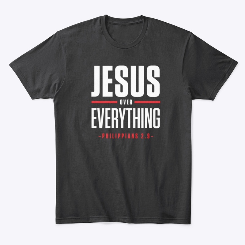 JESUS OVER EVERYTHING
