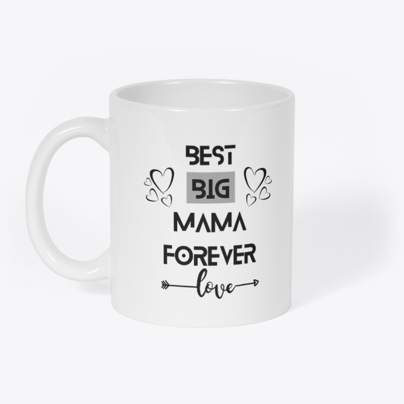 Cute "Best Big Mama Forever" Coffee Mug