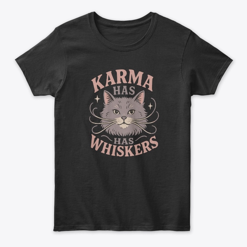 Karma Has Whiskers Retro Cat Tee Gift 