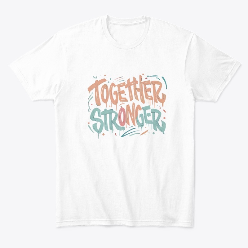"Together Stronger"