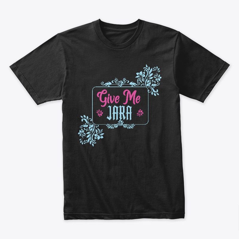 Give Me Jara Design