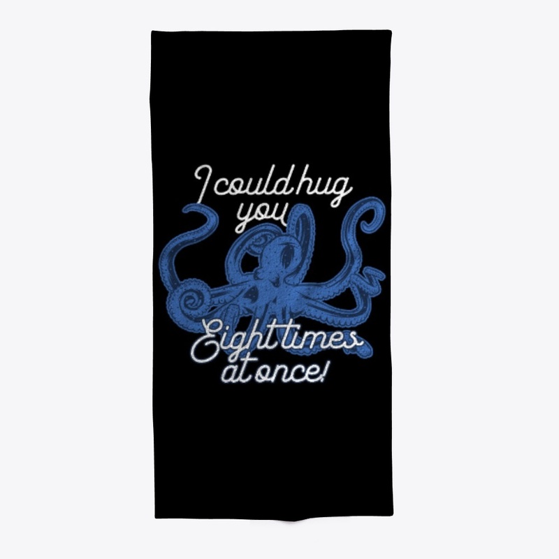 Blue Octopus Could hug You Eight times