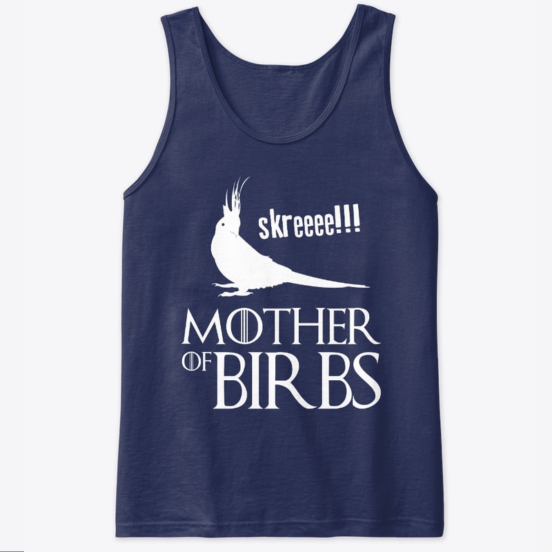 Birb Lover - Mother of Birbs