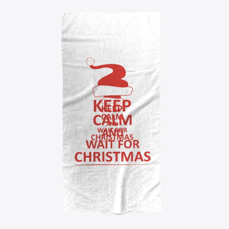 Keep calm and wait for christmas
