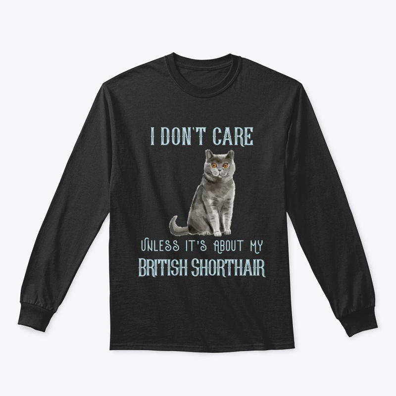 Don't Care British Shorthair | Cat Tee