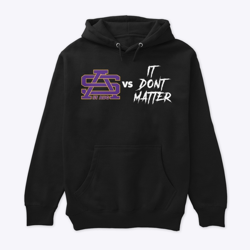 St. Aug vs It Don't Matter