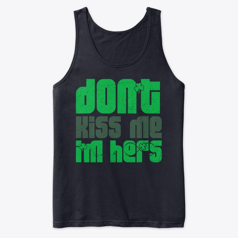 dont kiss me-Saint Patrick's Day