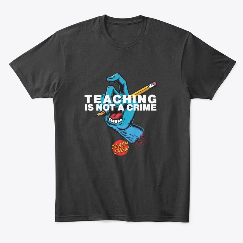 Teaching is Not A Crime - SH