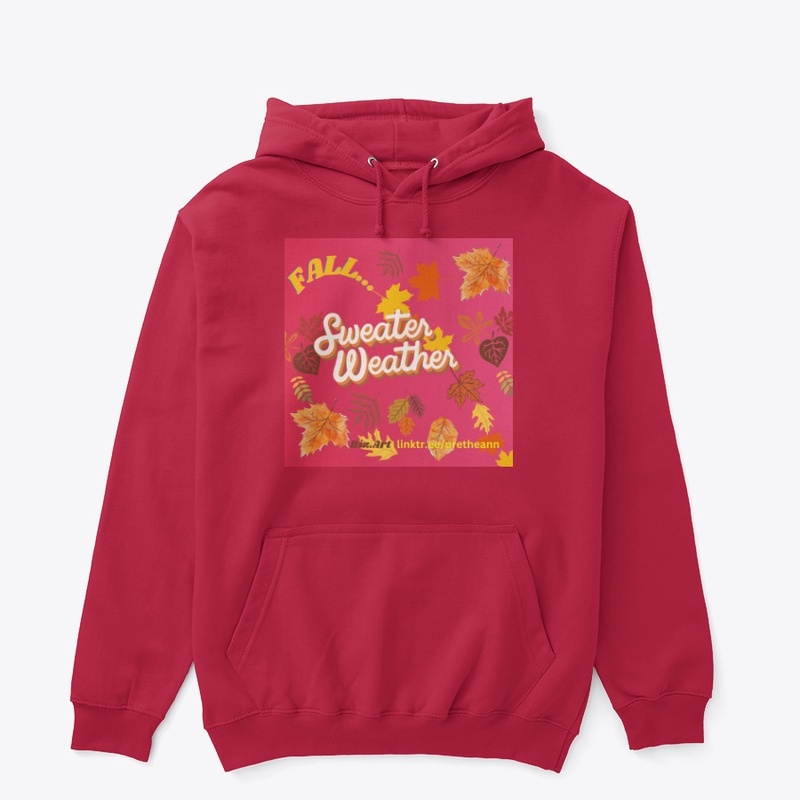 Fall...Sweater Weather Pullover Hoodie 5