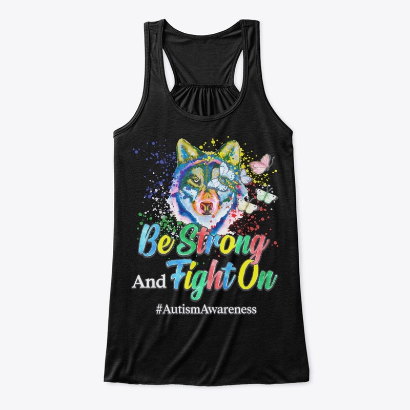 Autism Awareness Gift Be Strong Fight On