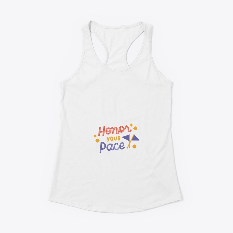 Honor Your Pace