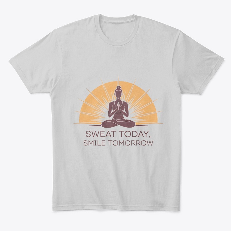 Sweat Today, Smile Tomorrow