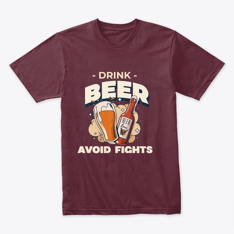 Drink Beer, Avoid Fights
