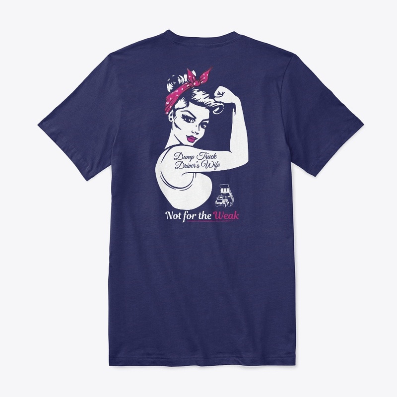 Dump Truck Driver's Wife