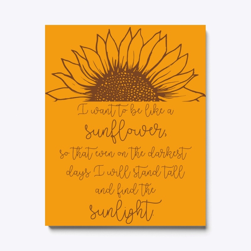 Be a Sunflower