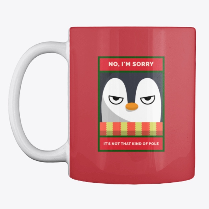 No, I'm Sorry... Grouchy Penguin