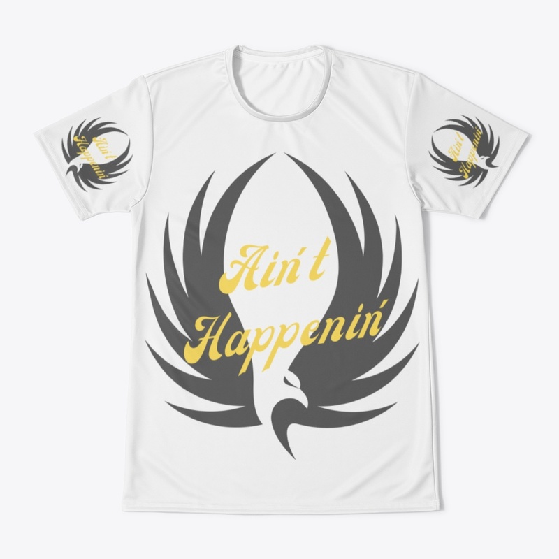 Ain't  Happenin'