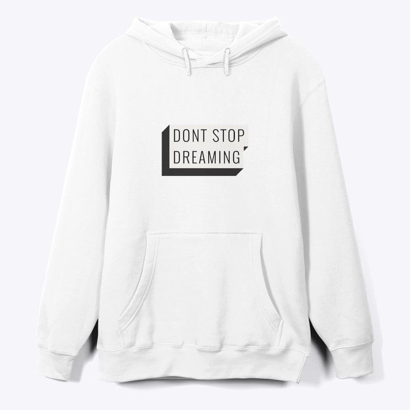 Don't Stop Dreaming