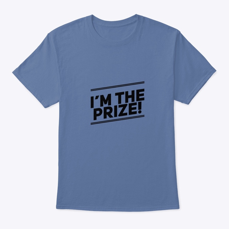 I’m The Prize!
