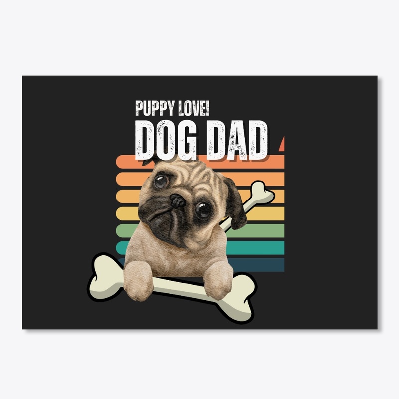 Dog Dad - Every Dog is my best friend
