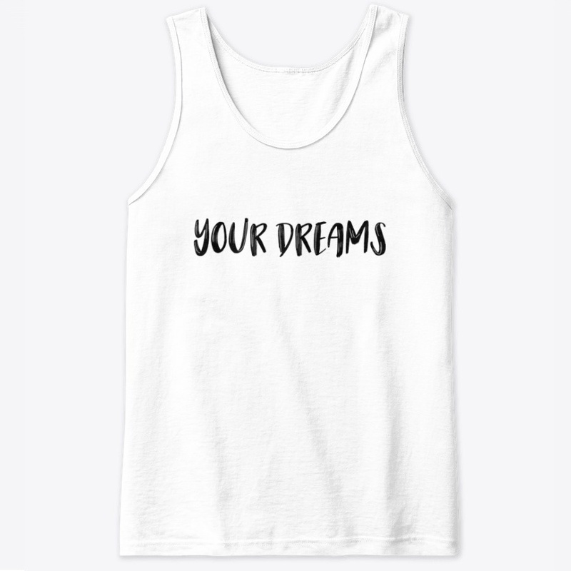 Your Dreams