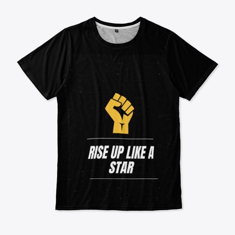 Rise up like a star