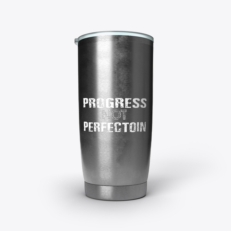 Progress not perfection