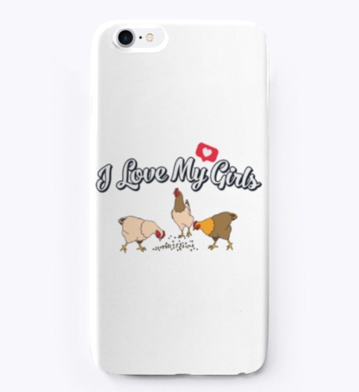 I Love My Girls Chicken Farmer Gift
