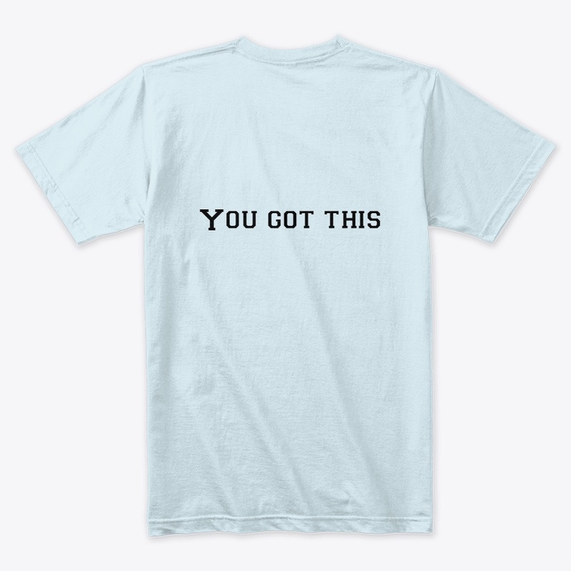 YOU GOT THIS