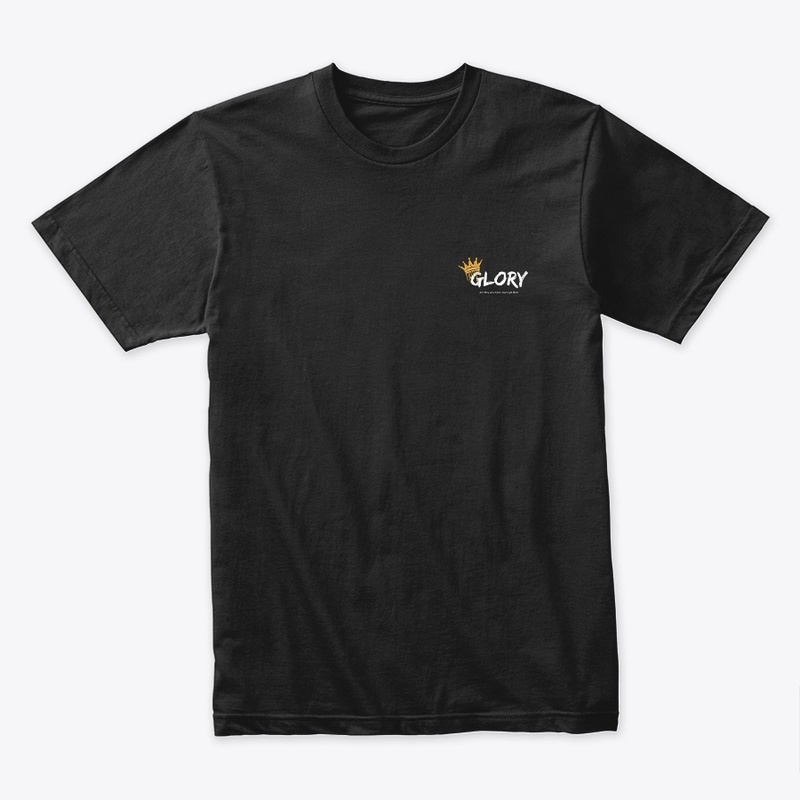Glory/ one step at a time. T-shirt / 